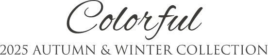 2025 AUTUMN & WINTER COLLECTION